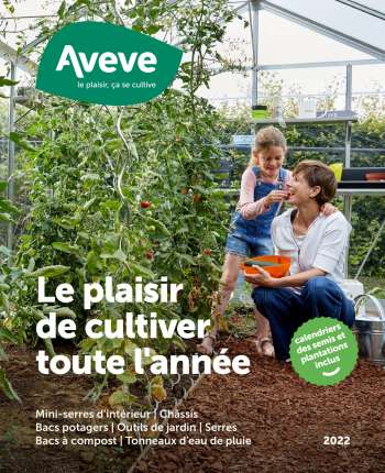 Catalogue AVEVE - Guide pour une année entière de plaisir horticole 2022
