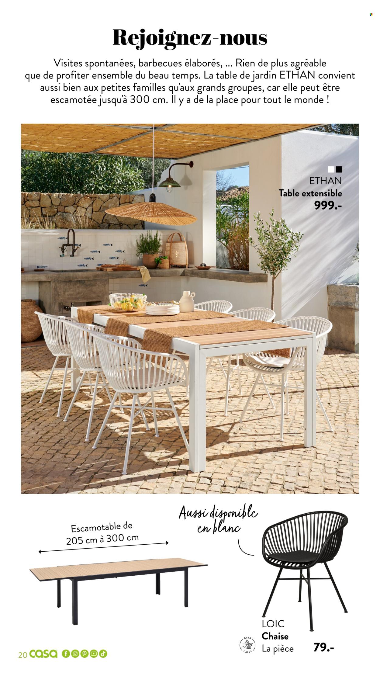 thumbnail - Catalogue CASA - 29/02/2024 - 25/09/2024 - Produits soldés - table, chaise, table extensible, table de jardin. Page 20.