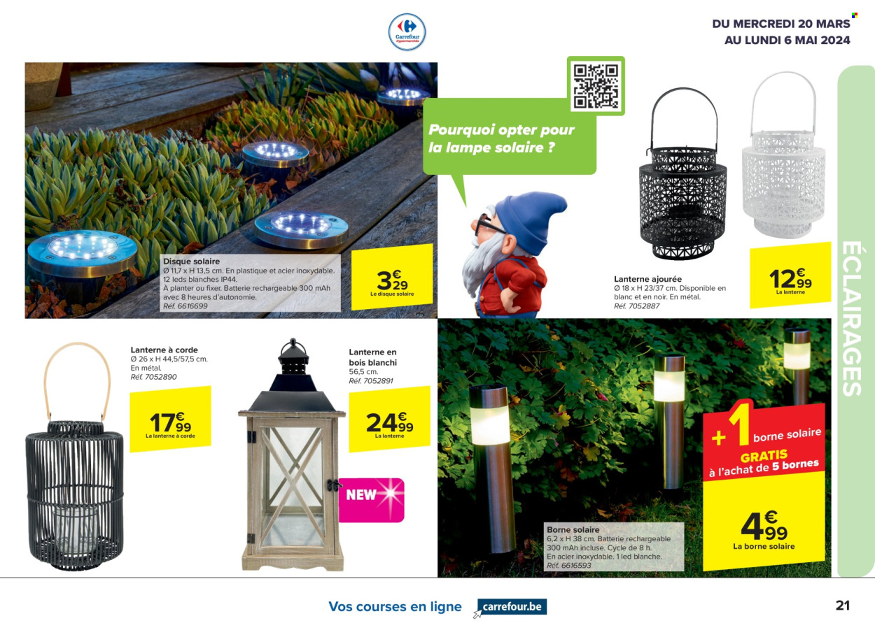 thumbnail - Catalogue Carrefour hypermarkt - 20/03/2024 - 06/05/2024 - Produits soldés - ligne, lampe, lanterne, lampe solaire. Page 21.