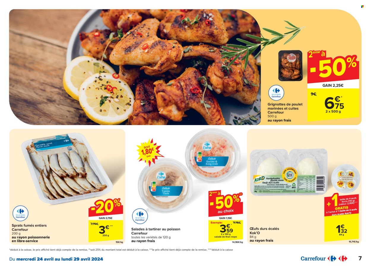 thumbnail - Catalogue Carrefour - 24/04/2024 - 06/05/2024 - Produits soldés - salade, viande de poulet, rôti de poulet, poisson, salade de thon, œufs. Page 7.