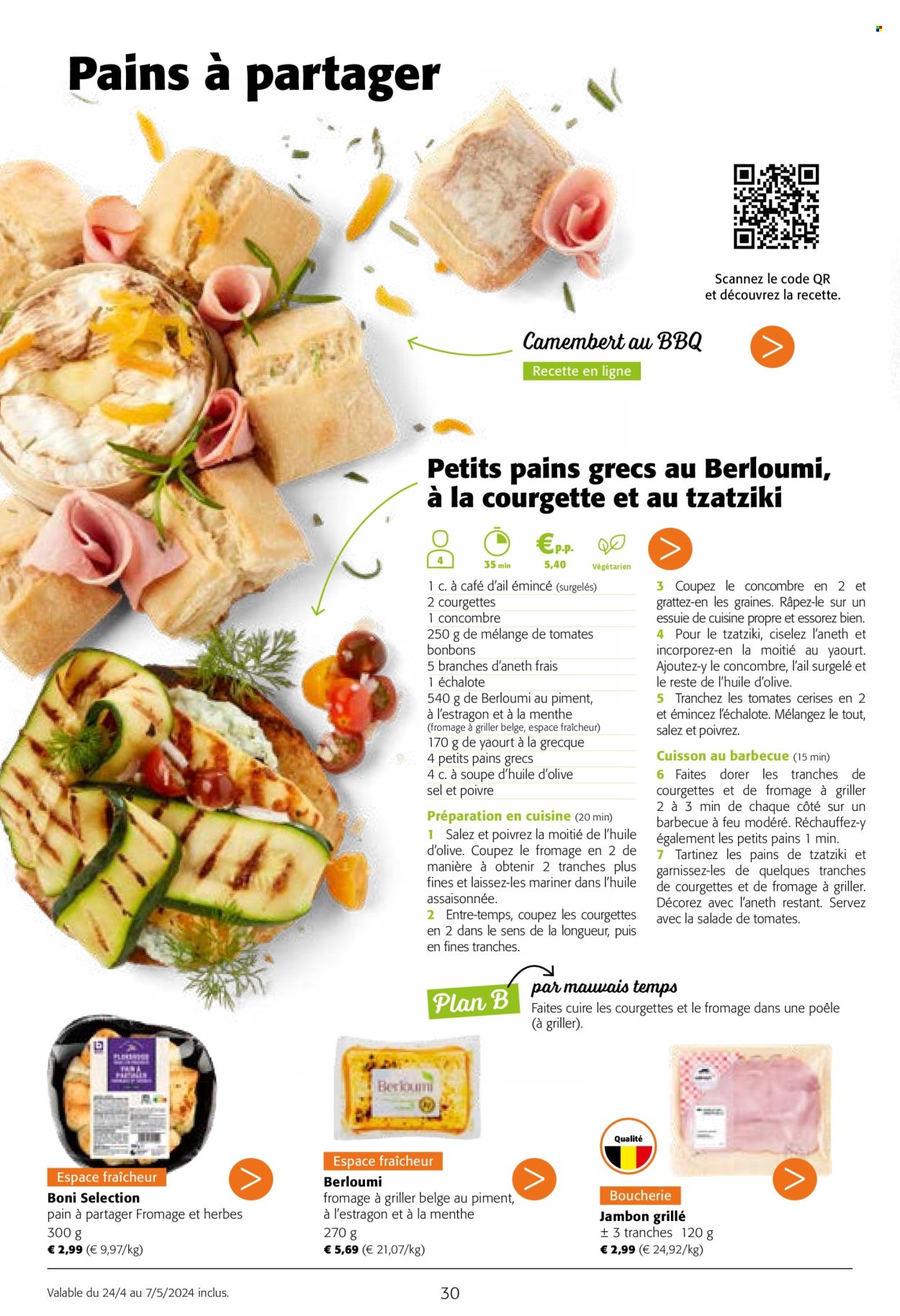 thumbnail - Catalogue Colruyt - 24/04/2024 - 07/05/2024 - Produits soldés - tomates cerises, pain, Boni, tzatziki, camembert, fromage à griller, bonbons, barbecue. Page 30.