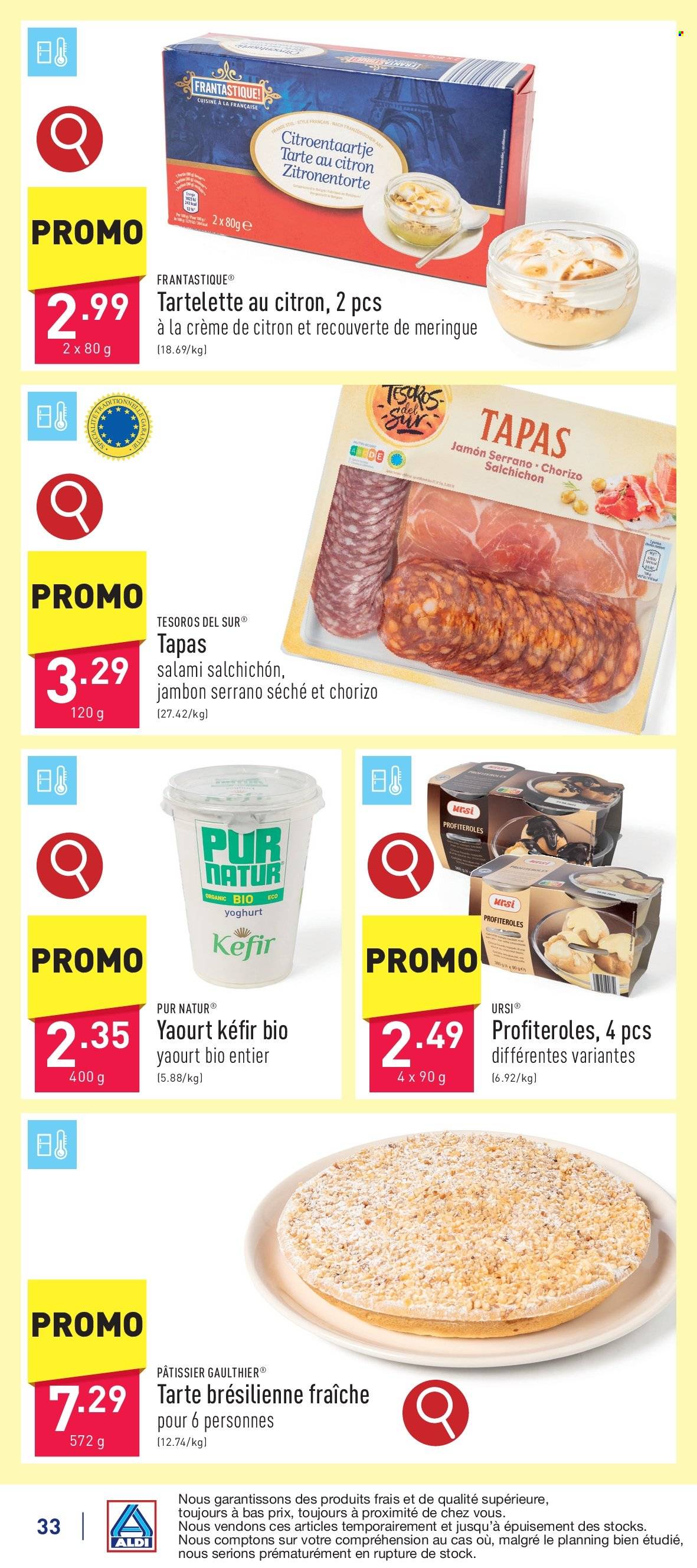 thumbnail - Catalogue ALDI - 27/04/2024 - 04/05/2024 - Produits soldés - tarte, meringue, profiteroles, tapas, jambon, jambon sec, salami, yaourt, kéfir. Page 33.
