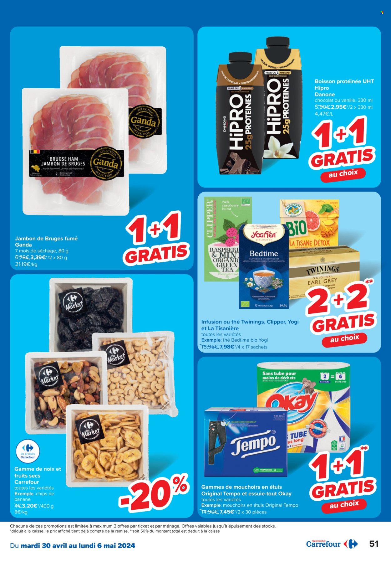 thumbnail - Catalogue Carrefour hypermarkt - 30/04/2024 - 13/05/2024 - Produits soldés - bananes, jambon, Danone, chips, noix, boisson protéinée, infusion, mouchoirs, essuie-tout. Page 51.