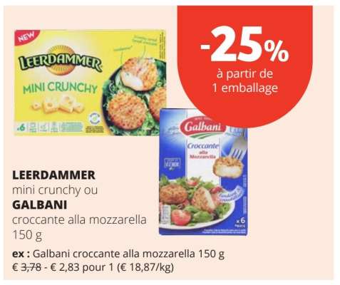 LEERDAMMER mini crunchy ou GALBANI croccante alla mozzarella 150 g