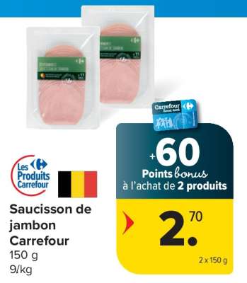 Saucisson de jambon Carrefour