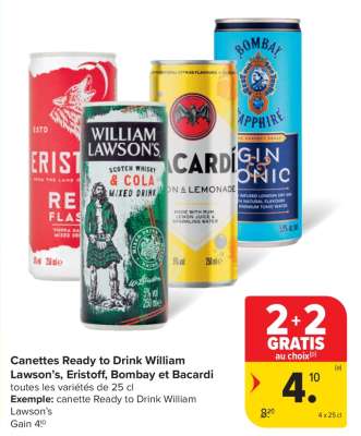 Canettes Ready to Drink William Lawson’s, Eristoff, Bombay et Bacardi